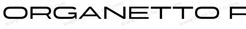 Organetto Regular Ex字体转换